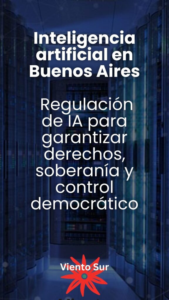 Flyer de nota de regulación de IA en la Provincia de Buenos Aires por Viento Sur